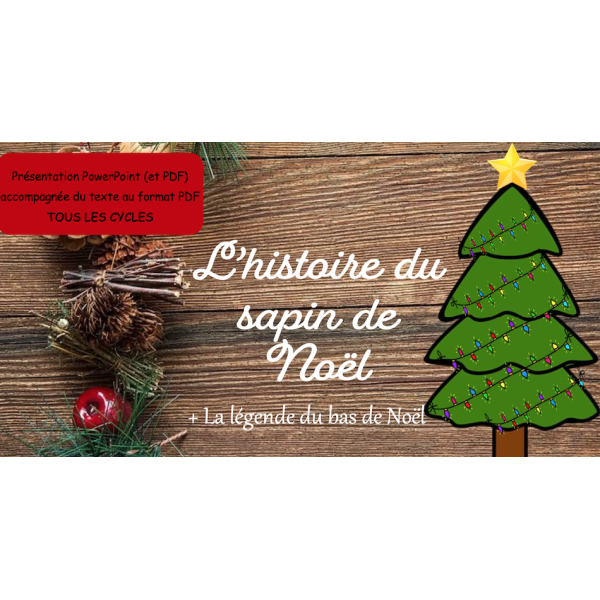L\'histoire du sapin de Noël et du bas de Noël